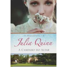 Livro A caminho do altar (Os Bridgertons - Livro 8)  O Livro de Gregor