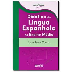 Livro - Didatica Da Lingua Espanhola No Ensino Medio