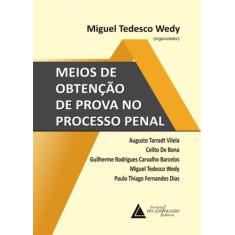 Meios De Obtencao De Prova No Processo Penal - Livraria Do Advogado