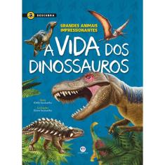 Livro - A vida dos dinossauros