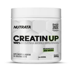 Creatina Creatin Up 300G Monohidratada 100% Pura - Nutrata
