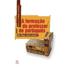 Livro Formação Do Professor De Português - Parabola Editorial