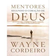 Mentores Segundo O Coração De Deus