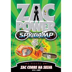 Zac Power Spy Camp. Zac Corre na Selva - Volume 7