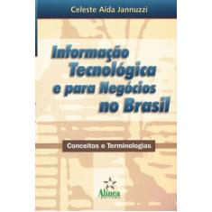 Informacao Tecnologica E Para Negocios No Brasil - - Atomo E Alinea