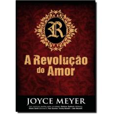 Revolução Do Amor, A - Bello Publicacoes