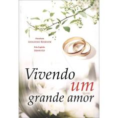 Vivendo um Grande Amor - EDLECX