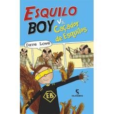 Esquilo boy vs. cacador de esquilos - SALAMANDRA