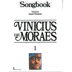 Songbook Vinicius De Moraes - Volume 1