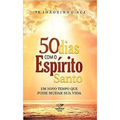 50 Dias Com O Espírito Santo - Editora Cancao Nova