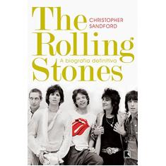 The Rolling Stones: A biografia definitiva