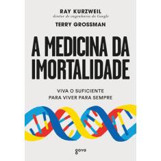 Livro - A medicina da imortalidade