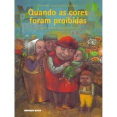 Quando as Cores Foram Proibidas