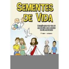 Sementes De Vida - 1º Tempo Catequista - Novo Formato
