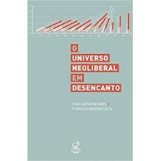 Livro Universo Neoliberal em Desencanto - José Carlos de Assis, 3