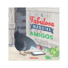 A Fabulosa Máquina De Amigos