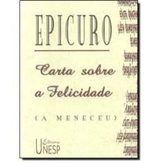 Carta Sobre A Felicidade - A Meneceu - 3ª Ed