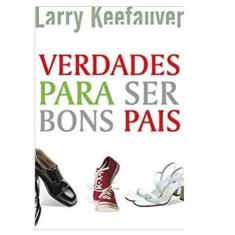 Verdades Para Ser Bons Pais