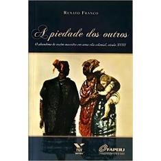 Piedade dos Outros, A - FGV                                           