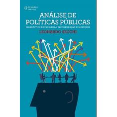Análise de Políticas Públicas: Diagnóstico de Problemas, Recomendação de Soluções