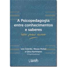 Psicopedagogia entre conhecimentos e saberes, a