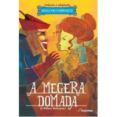 Livro A Megera Domada - Editora Moderna