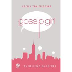 Livro - Gossip girl: As delícias da fofoca (Capa dura)