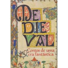 Medieval - Contos de Uma Era Fantástica