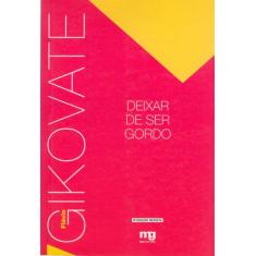 Livro - Deixar de ser gordo