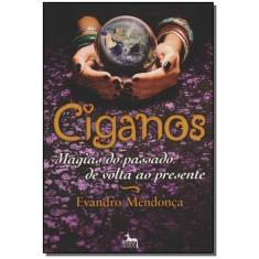 Ciganos - Magias do Passado de Volta ao Presente - ANUBIS EDITORES, 3