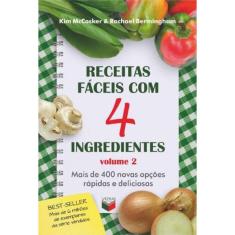 Receitas fáceis com 4 ingredientes (Vol. 2)