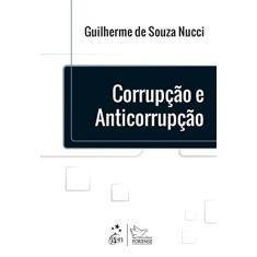 Corrupção e Anticorrupção - 1ª Edição 2015