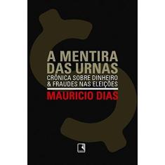 Livro - A MENTIRA DAS URNAS