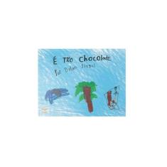 Livro - É Tão Chocolate - EDITORA VOO, Papel, Livro, Livro