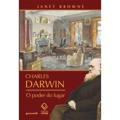 Livro - Charles Darwin: O Poder Do Lugar