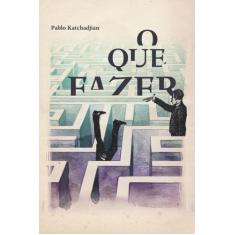 Livro - O que fazer