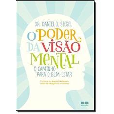 Livro - O poder da visão mental: O caminho para o bem-estar