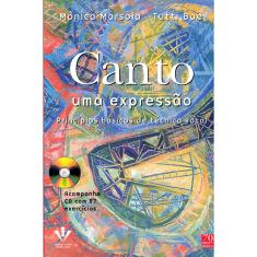 Canto uma expressão: Princípios básicos de técnica vocal