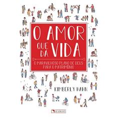 O amor que dá vida