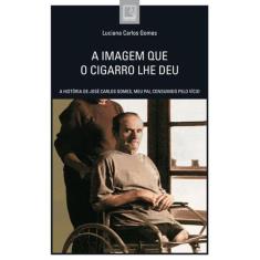 Livro - A imagem que o cigarro lhe deu