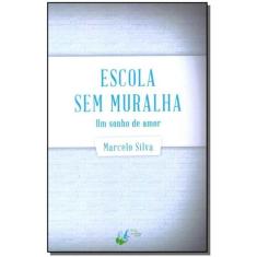 Escola Sem Muralha