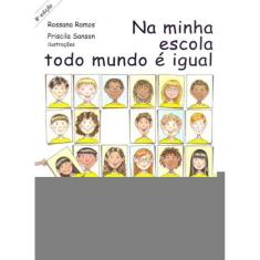 Na Minha Escola Todo Mundo é Igual