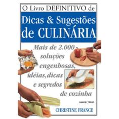 Livro - Livro Definitivo De Dicas E Sugestões De Culinária