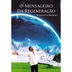 O Mensageiro da Regeneração