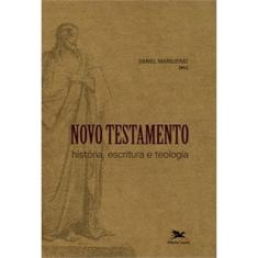 Novo Testamento - História, escritura e teologia