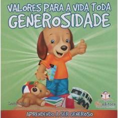 Valores Para a Vida Toda - Generosidade