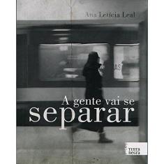 Gente Vai Se Separar, A