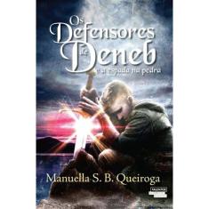 Os Defensores De Deneb E A Espada Da Pedra
