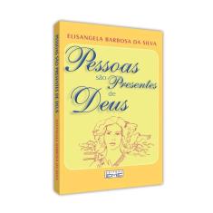 Pessoas São Presentes De Deus
