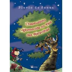Livro - Chapeuzinho adormecida no País das Maravilhas